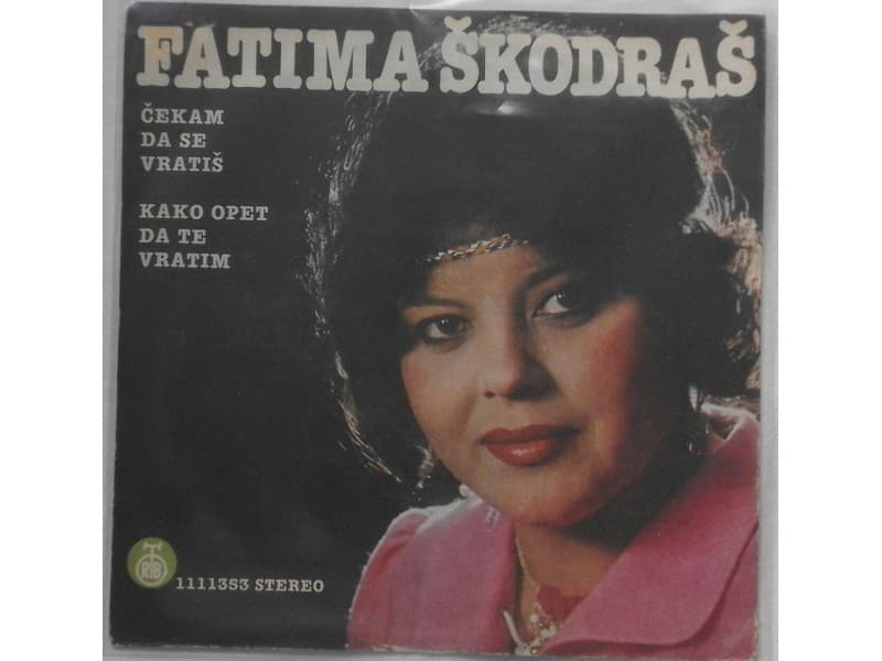 FATIMA SKODRAS — CEKAM DA SE VRATIS