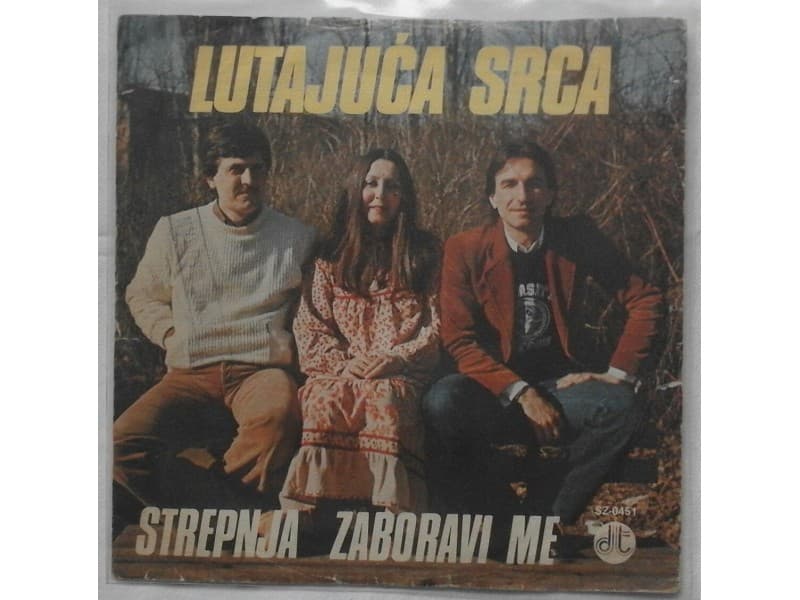 LUTAJUCA SRCA — STREPNJA