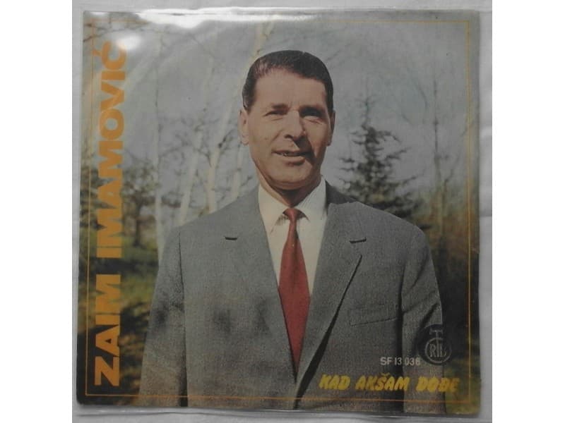 ZAIM IMAMOVIC — KAD AKSAM DODJE