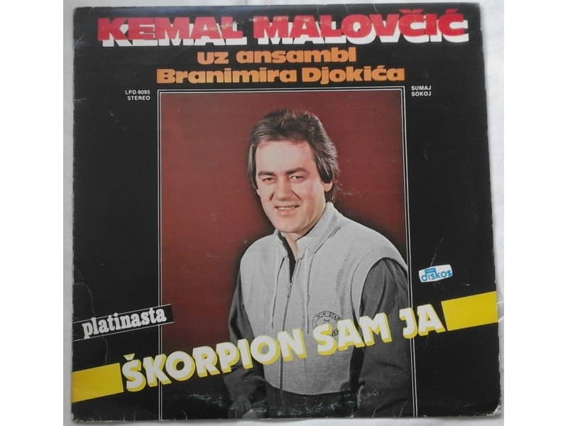 KEMAL MALOVCIC — SKORPION SAM JA