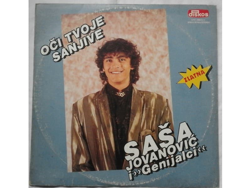 ++SASA JOVANOVIC i Genijaci — Oci tvoje sanjive