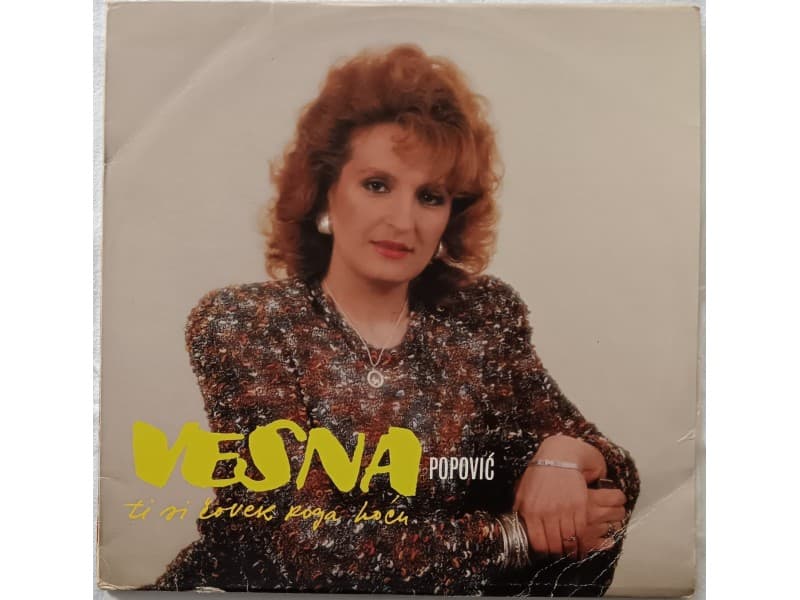 VESNA POPOVIC — TI SI COVEK KOGA HOCU