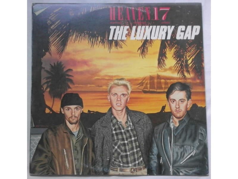 HEAVEN 17 — THE LUXURY GAP