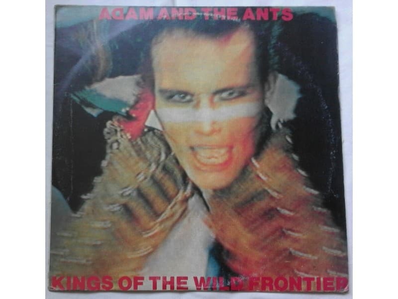 ADAM AND THE ANTS — Kings of the wild frontier