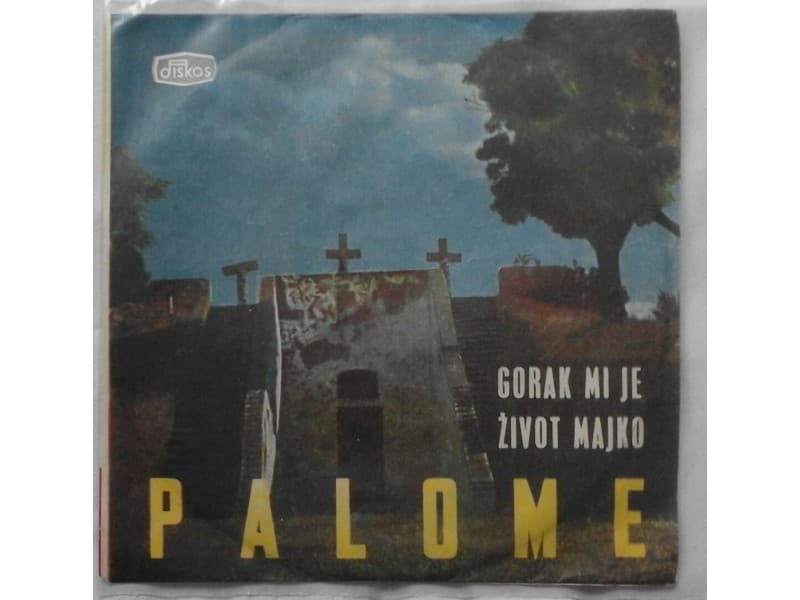 ANSAMBL PALOMA — GORAK MI JE ZIVOT MAJKO