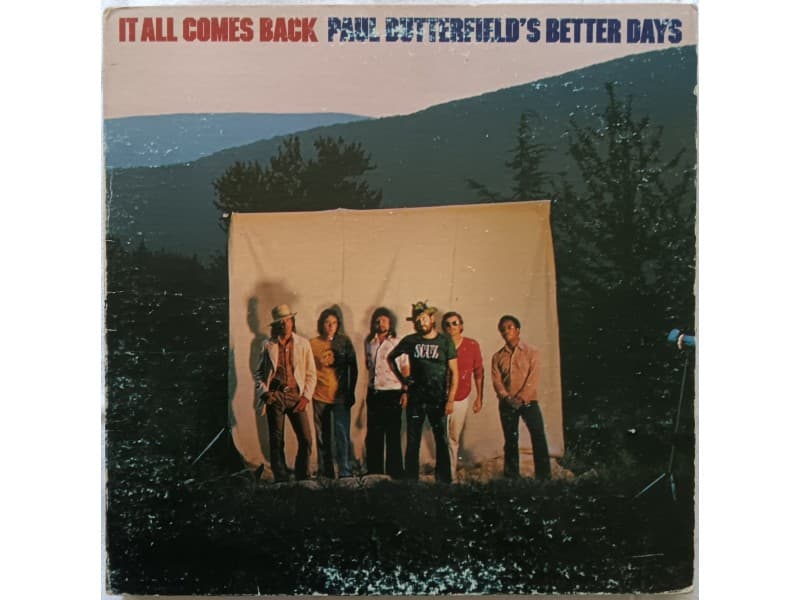Paul Butterfield`s Better Days — It all comes back