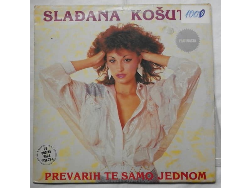 ++SLADJANA KOSUTIC — Prevarih te samo jednom