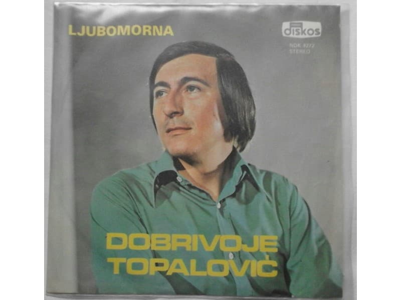 DOBRIVOJE TOPALOVIC — LJUBOMORNA