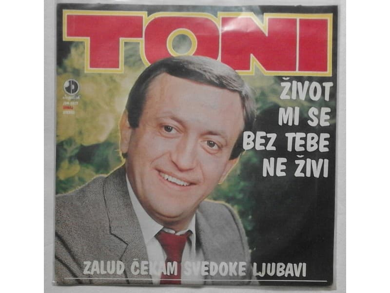TONI TOMASEVIC — Zivot mi se bez tebe ne zivi