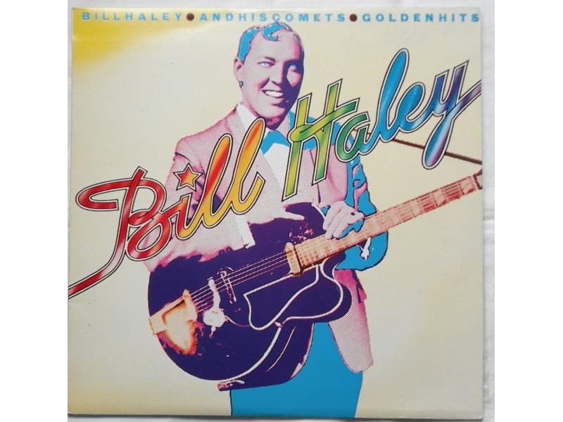 BILL HALEY & HIS COMETS — GOLDEN HITS