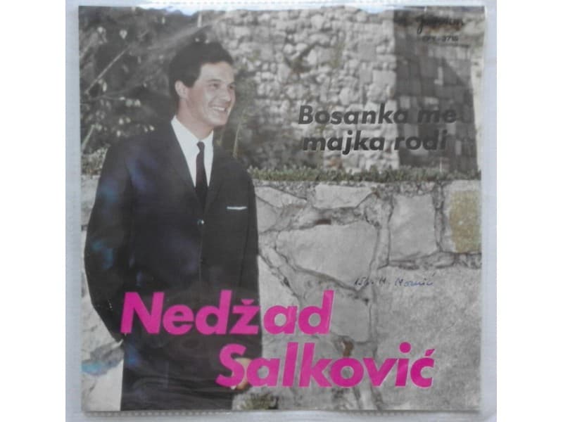 NEDZAD SALKOVIC — Bosanka me majka rodi