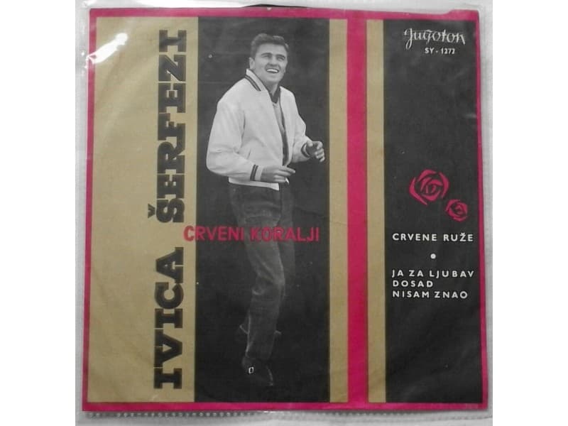 Ivica Serfezi & Crveni Koralji — Crvene Ruze