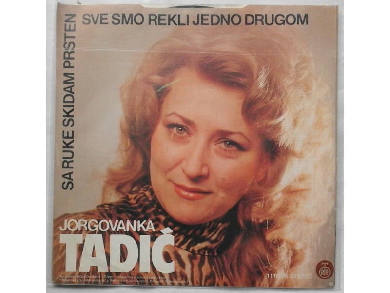 JORGOVANKA TADIC — Sa ruke skidam prsten