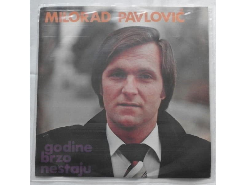MILORAD PAVLOVIC — Godine brzo nestaju