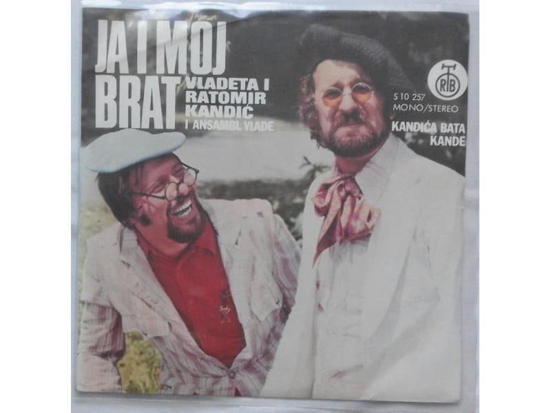 VLADETA I RATOMIR KANDIC — Ja i moj brat