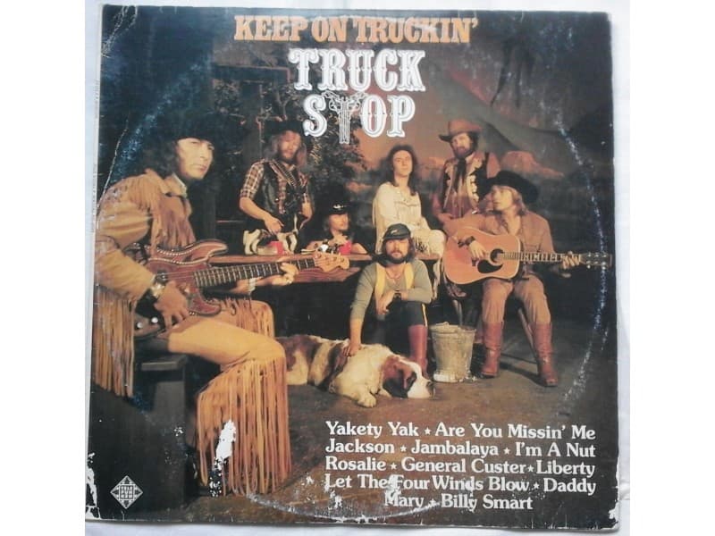 TRUCK STOP — KEEP ON TRUCKIN`