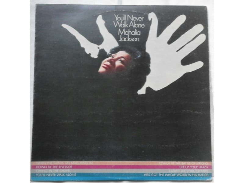 MAHALIA JACKSON — You`ll Never walk alone