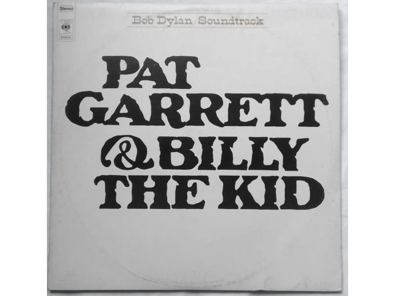 BOB DYLAN — PAT GARRETT & BILLY THE KID