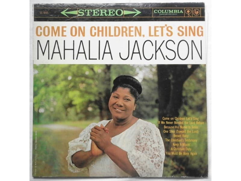 MAHALIA JACKSON — Come on children let`s sing
