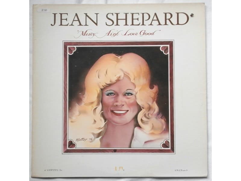 JEAN SHEPARD — MERCY, AIN`T LOVE GOOD