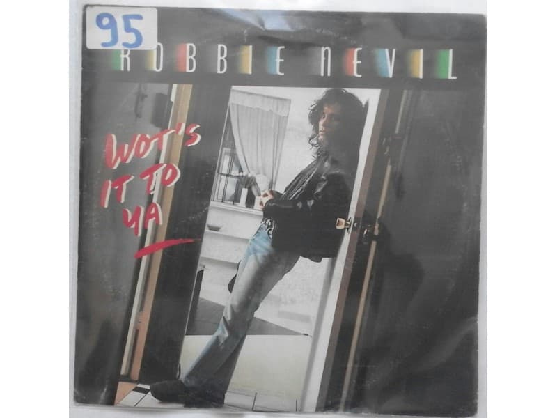 ROBBIE NEVIL — WOT`S IT TO YA - singl