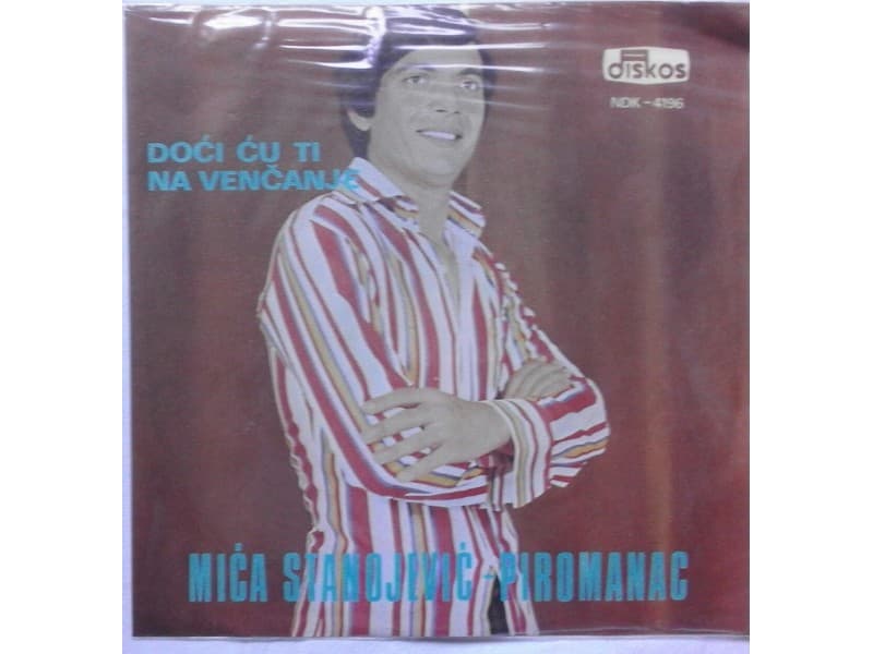 Mica Stanojevic Piromanac — Doci cu ti na vencanje