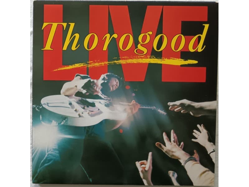 George Thorogood & the Destroyers — Live