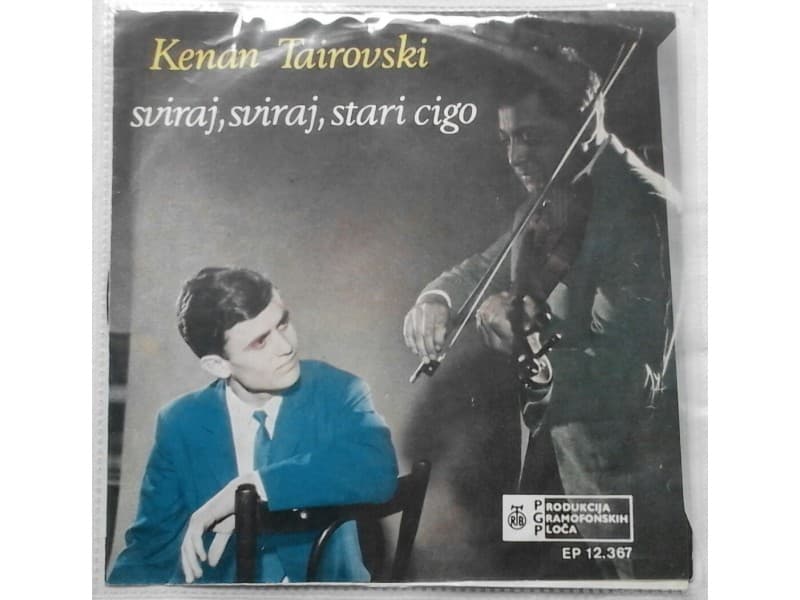 KENAN TAIROVSKI — Sviraj, Sviraj Stari Cigo