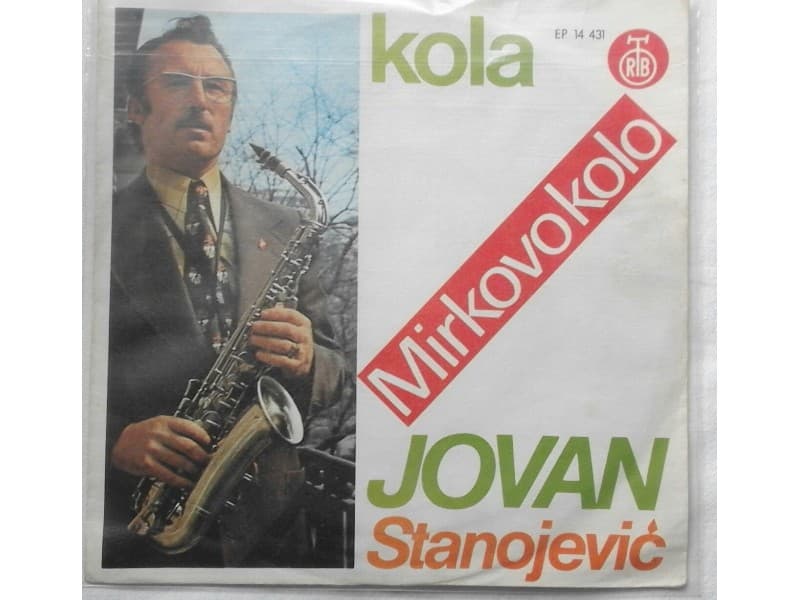 JOVAN STANOJEVIC — KOLA MIirkovo Kolo