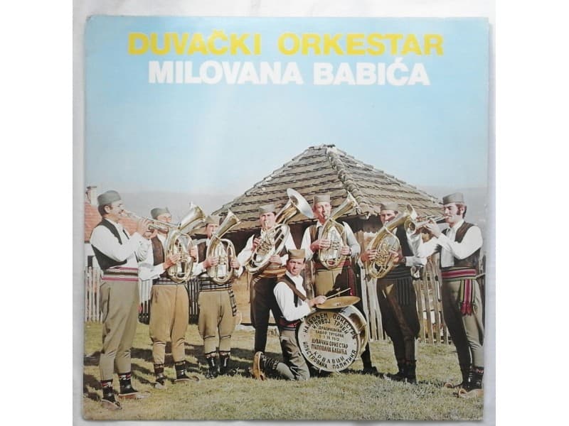 DUVACKI ORKESTAR MILOVANA BABICA — —