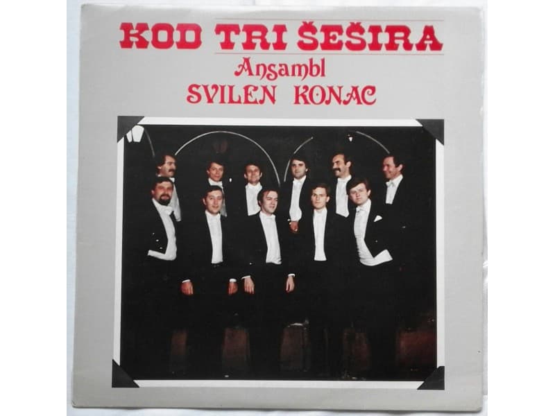 ANSAMBL SVILEN KONAC — KOD TRI SESIRA