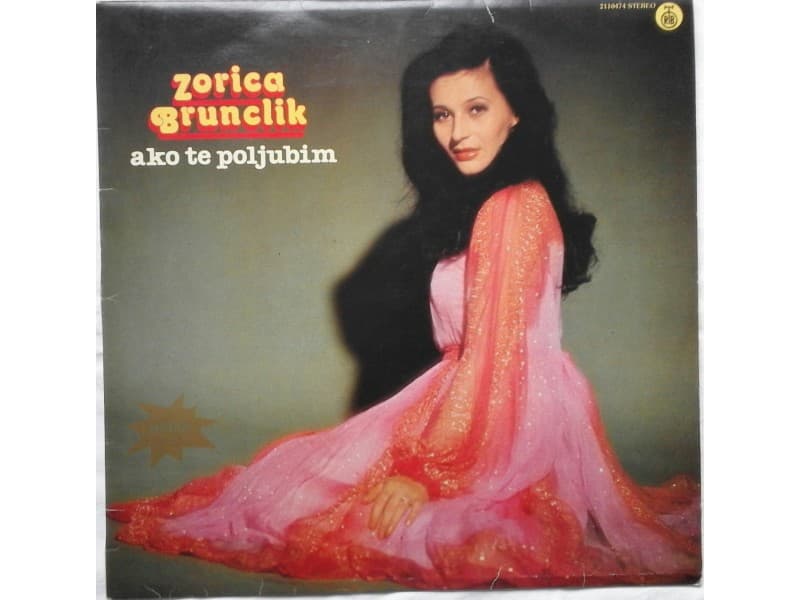 ZORICA BRUNCLIK — AKO TE POLJUBIM