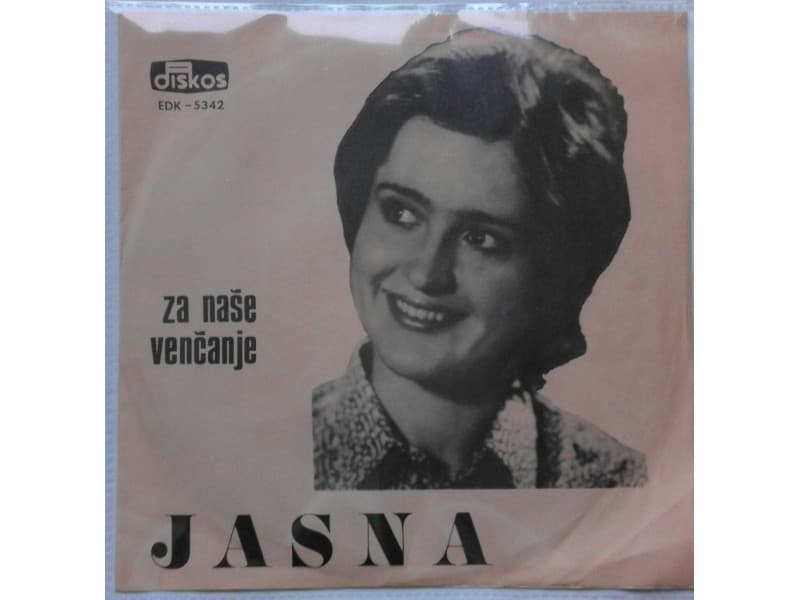 JASNA KOCIJASEVIC — ZA NASE VENCANJE
