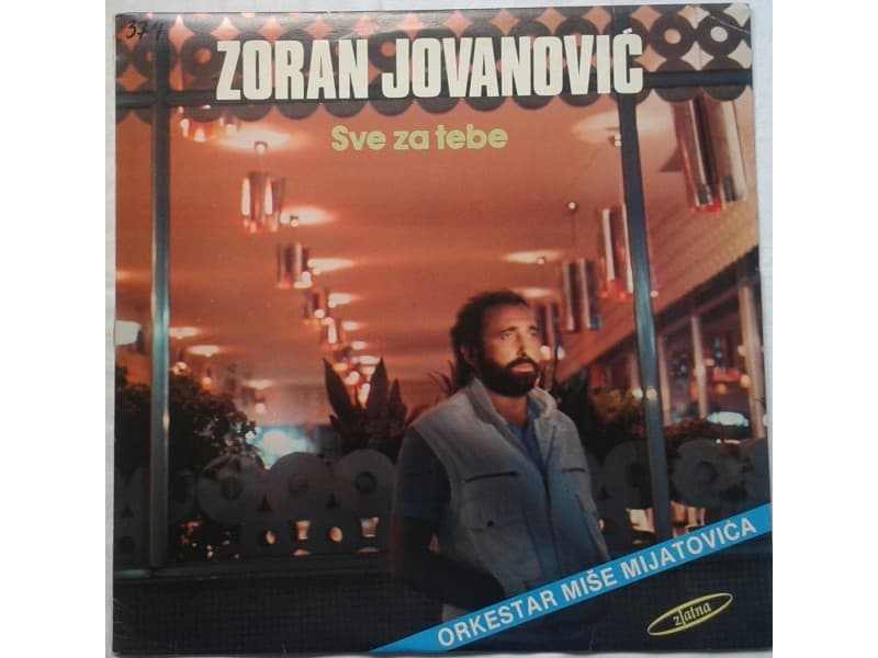 ZORAN JOVANOVIC — SVE ZA TEBE