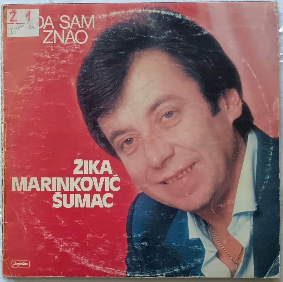 ZIKA MARINKOVIC SUMAC — O, DA SAM ZNAO
