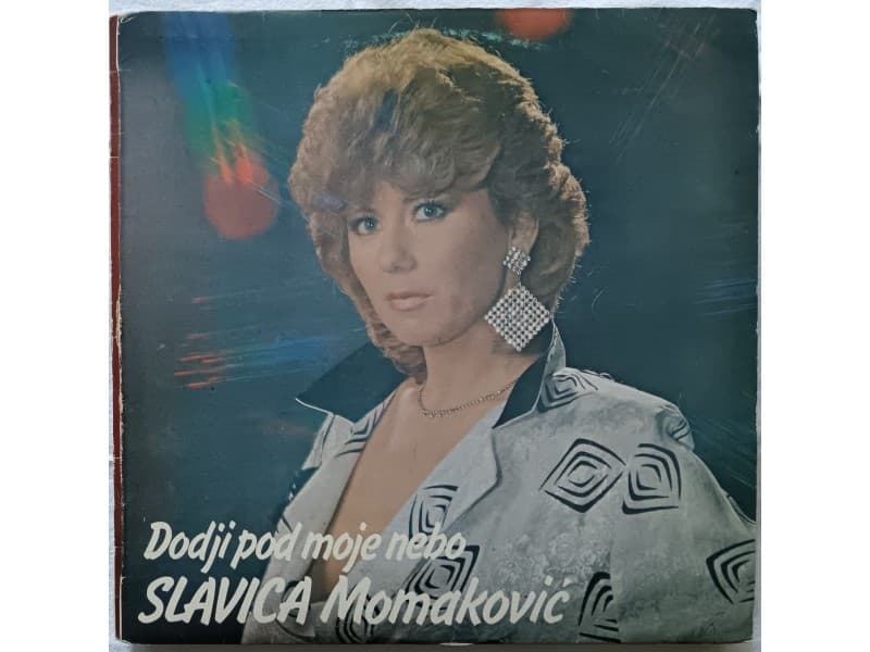 SLAVICA MOMAKOVIC — DODJI POD MOJE NEBO