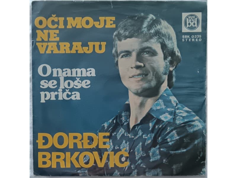 DJORDJE BRKOVIC — OCI MOJE NE VARAJU