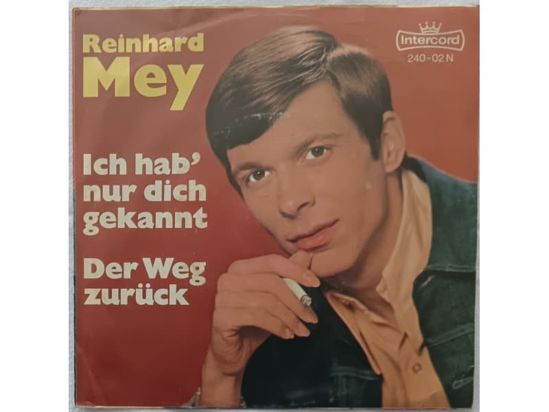 REINHARD MEY — ICH HAB` NUR DICH GEKANNT