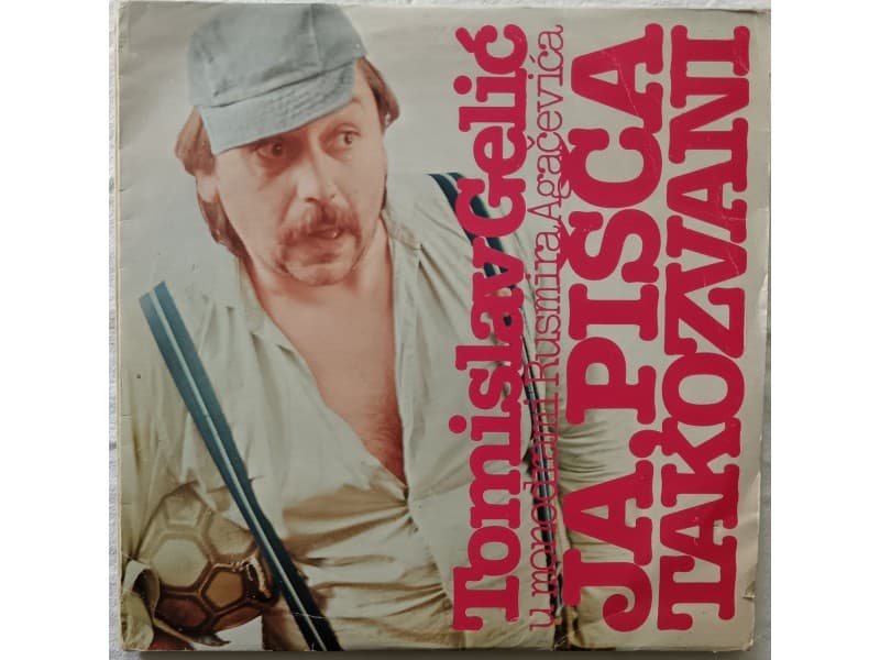 TOMISLAV GELIC — Monodrama Ja Pisca Takozvani