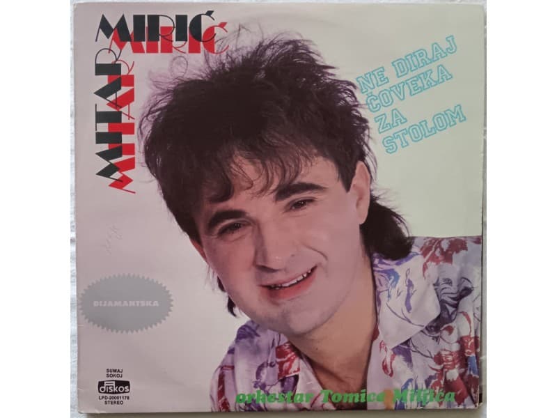 MITAR MIRIC — NE DIRAJ COVEKA ZA STOLOM