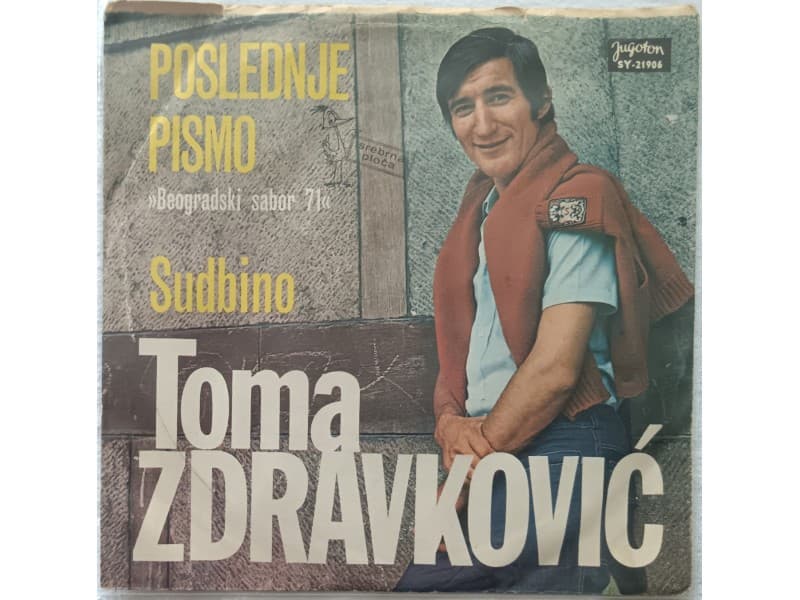 TOMA ZDRAVKOVIC — POSLEDNJE PISMO
