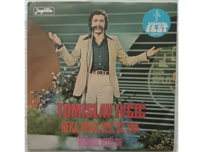 TOMISLAV IVCIC — NAKA, NEKA NEK` SE ZNA