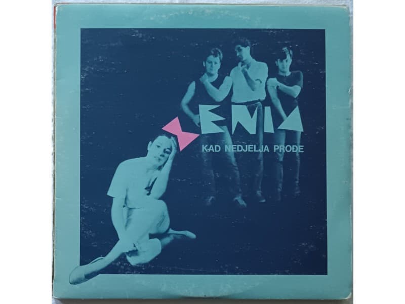 XENIA — KAD NEDELJA PRODJE