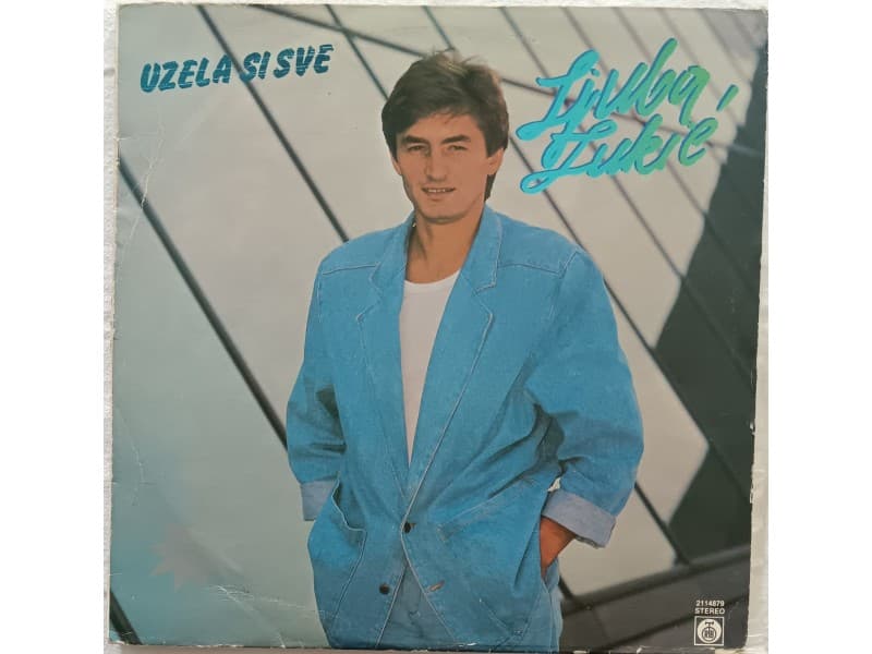 LJUBA LUKIC — UZELA SI SVE