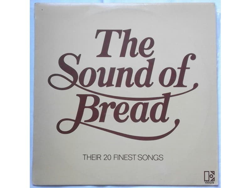 THE SOUND OF BREAD — THEIR 20 FINEST SONGS