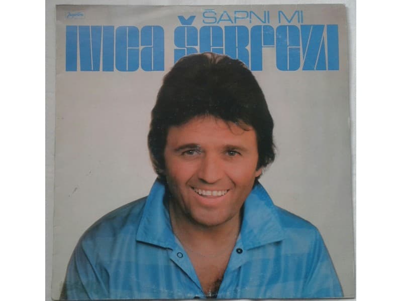 IVICA SERFEZI — SAPNI MI