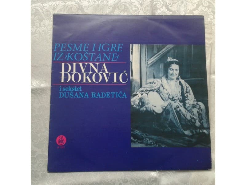 DIVNA DJOKOVIC — PESME I IGRE IZ KOSTANE