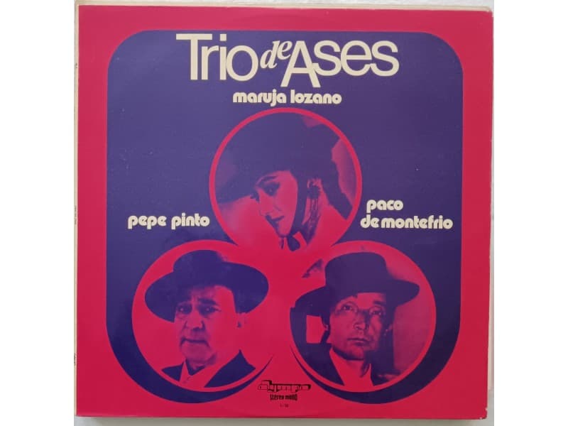 Maruja Lozano,Pepe Pinto,Paco De Montefrio-Trio de ases — —