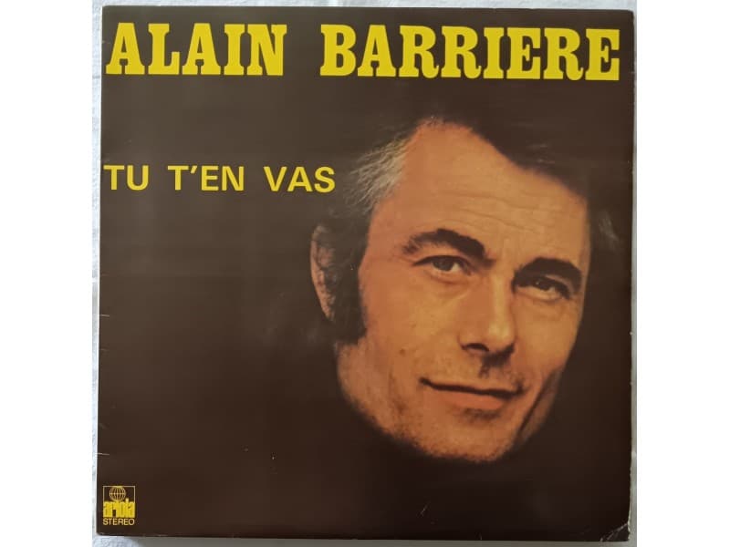 ALAIN BARRIERE — TU T` EN VAS