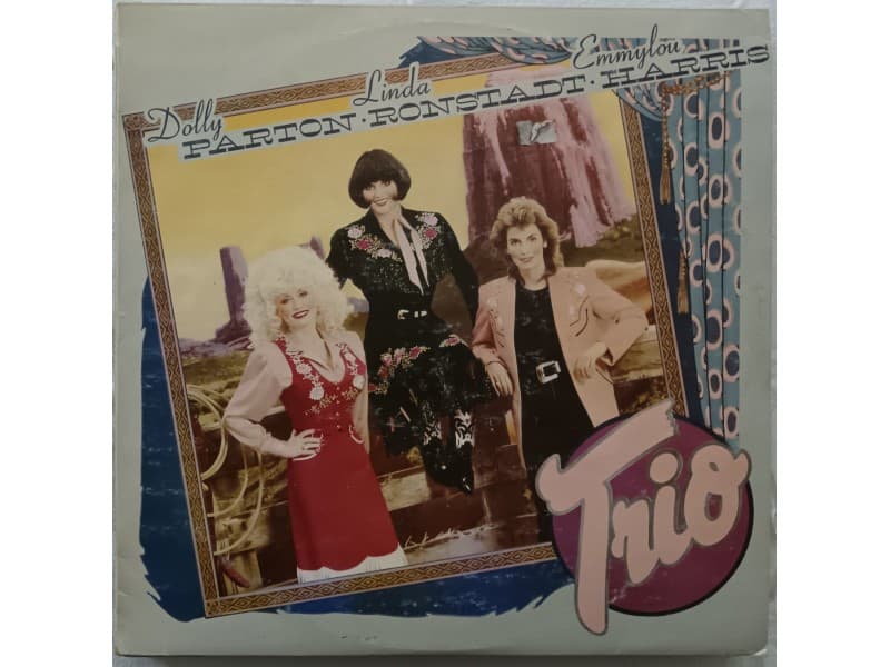 Dolly Parton, Linda Ronstadt, Emmylou Harris — Trio
